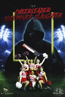 The Cheerleader Sleepover Slaughter