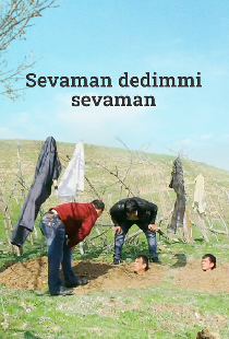 Sevaman dedimmi sevaman