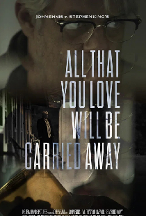All That You Love Will Be Carried Away