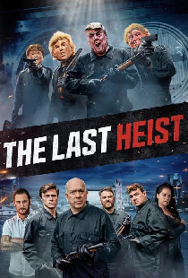 The Last Heist