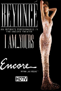 Beyoncé: I Am...Yours - An Intimate Performance at Wynn Las Vegas