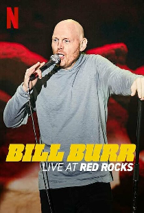 Билл Бёрр: Выступление в Red Rocks