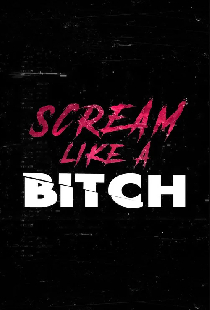 Scream Like a Bitch