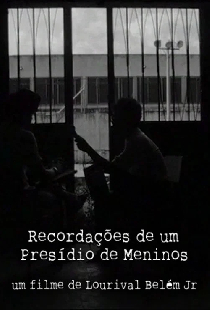 Recordações de um Presídio de Meninos