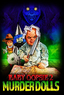 Baby Oopsie 2: Murder Dolls