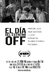 El día del estreno Off