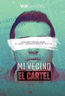 Mi Vecino el Cartel