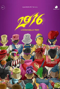 2016 - L'anno della trap