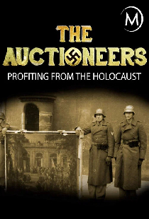 Die Versteigerer - Profiteure des Holocaust