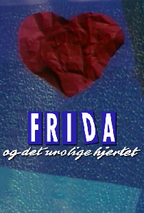 Frida og det urolige hjertet