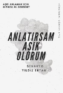 Anlatırsam Aşık Olurum