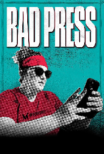 Bad Press