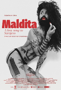 Maldita. A Love Song to Sarajevo
