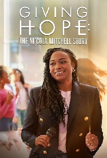 Giving Hope: The Ni'cola Mitchell Story