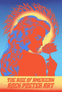 American Artifact: The Rise of American Rock Poster Art