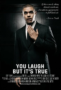 Trevor Noah: You Laugh But It's True