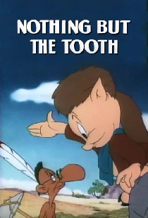 Nothing But the Tooth