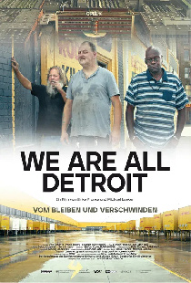 We Are All Detroit – Vom Bleiben und Verschwinden