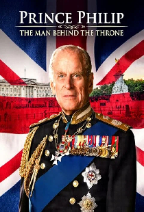 Prince Philip: The Man Behind the Throne