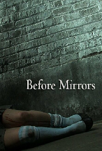 Before Mirrors
