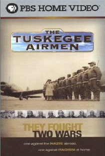 The Tuskegee Airmen: They Fought Two Wars