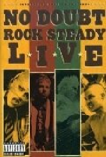 No Doubt | Rock Steady Live