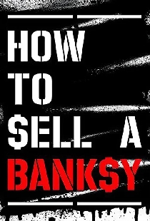 How to Sell a Banksy