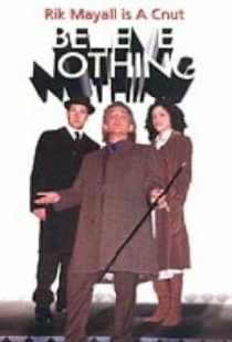 Believe Nothing