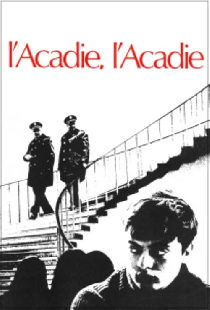 L'Acadie, l'Acadie?!?