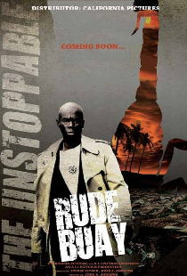 Rude Buay ... The Unstoppable