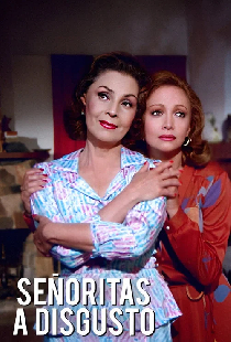 Señoritas a disgusto