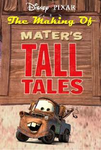 The Making of Mater's Tall Tales