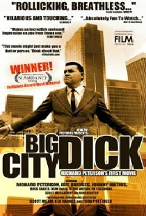 Big City Dick: Richard Peterson's First Movie