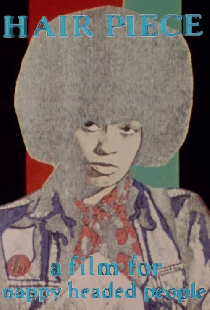 Hair Piece: A Film for Nappy Headed People