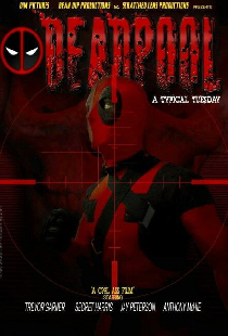 Deadpool: A Typical Tuesday
