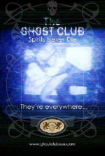 The Ghost Club: Spirits Never Die