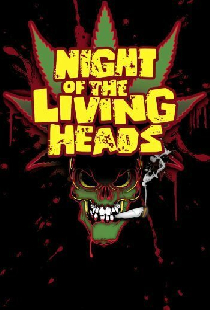 Night of the Living Heads
