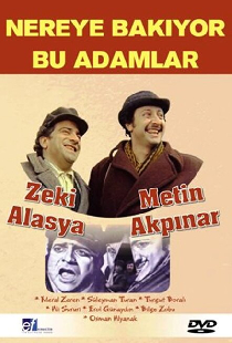 Nereye Bakıyor Bu Adamlar