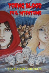 Young Blood: Evil Intentions