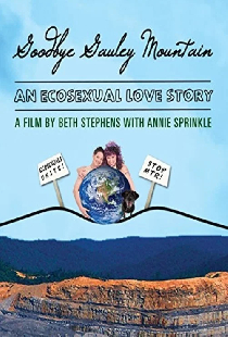 Goodbye Gauley Mountain: An Ecosexual Love Story