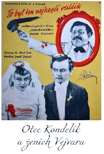 Otec Kondelík a ženich Vejvara