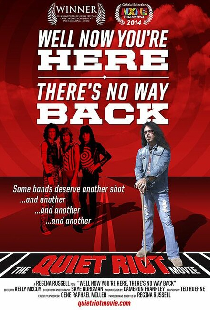 Quiet Riot: Well Now You're Here, There's No Way Back