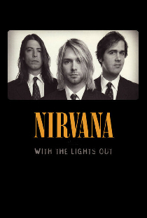 Nirvana: With the Lights Out