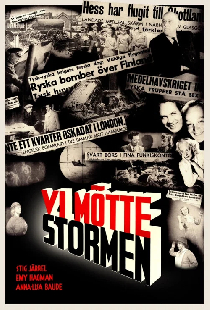Vi mötte stormen