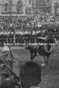 Indian Review: Grand March Past