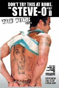 Don't Try This at Home – The Steve-O Video Vol. 2: The Tour