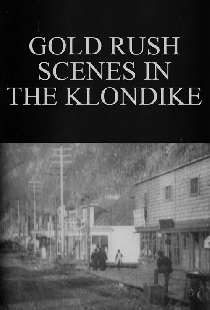 Gold Rush Scenes in the Klondike