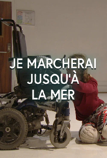 Je marcherai jusqu'à la mer