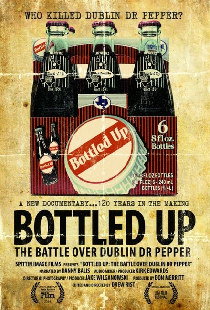 Bottled Up: The Battle over Dublin Dr. Pepper