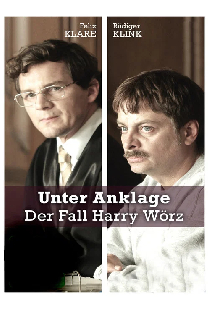 Unter Anklage: Der Fall Harry Wörz